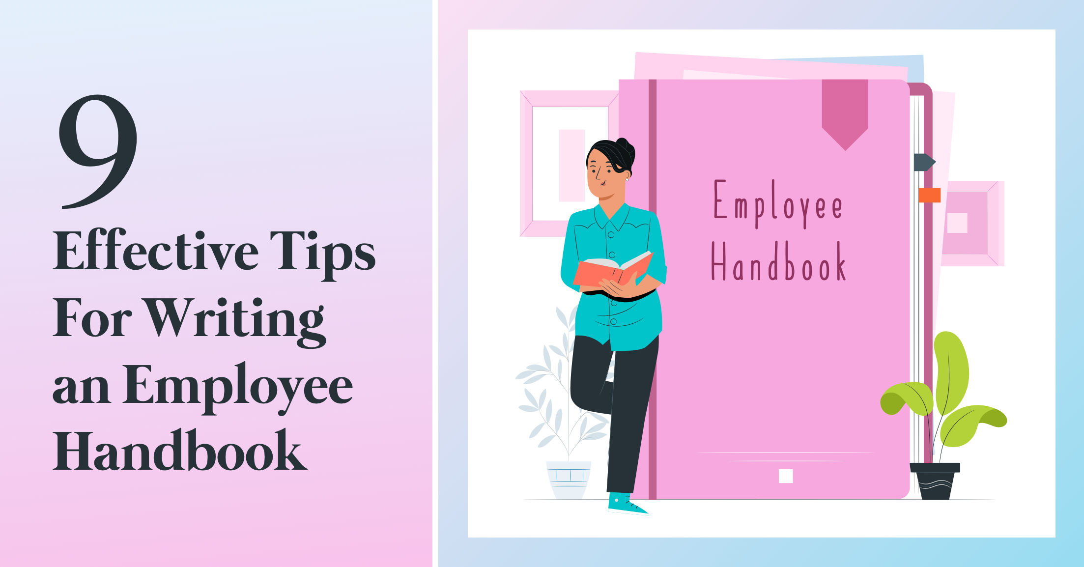 Nine Tips for Writing an Employee Handbook