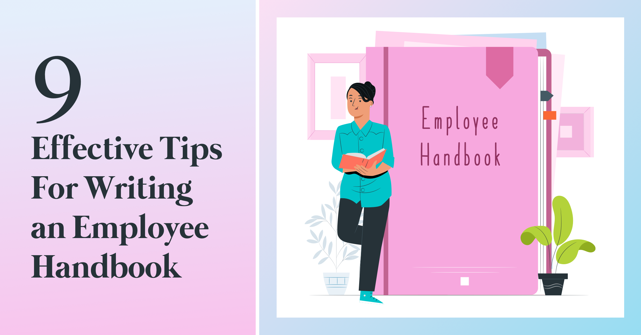 Nine Tips For Writing An Employee Handbook