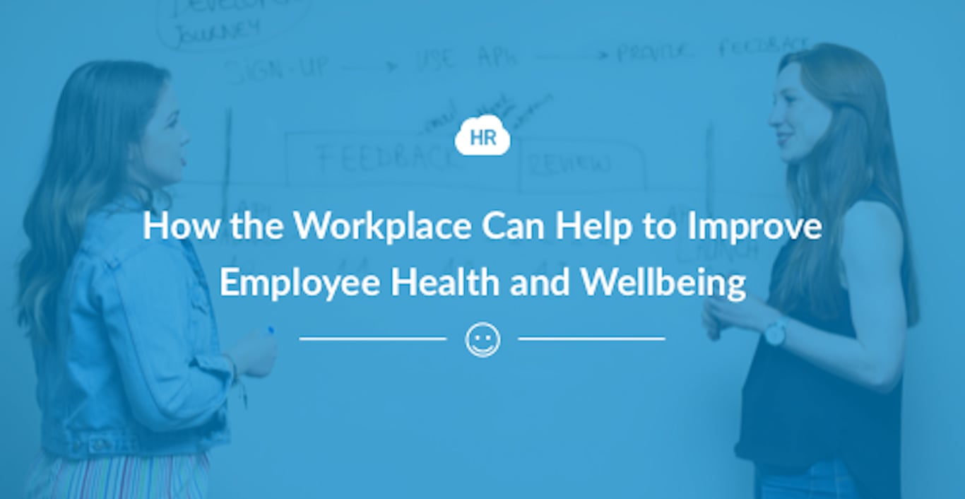 How the Workplace Can Help to Improve Employee Health and Wellbeing