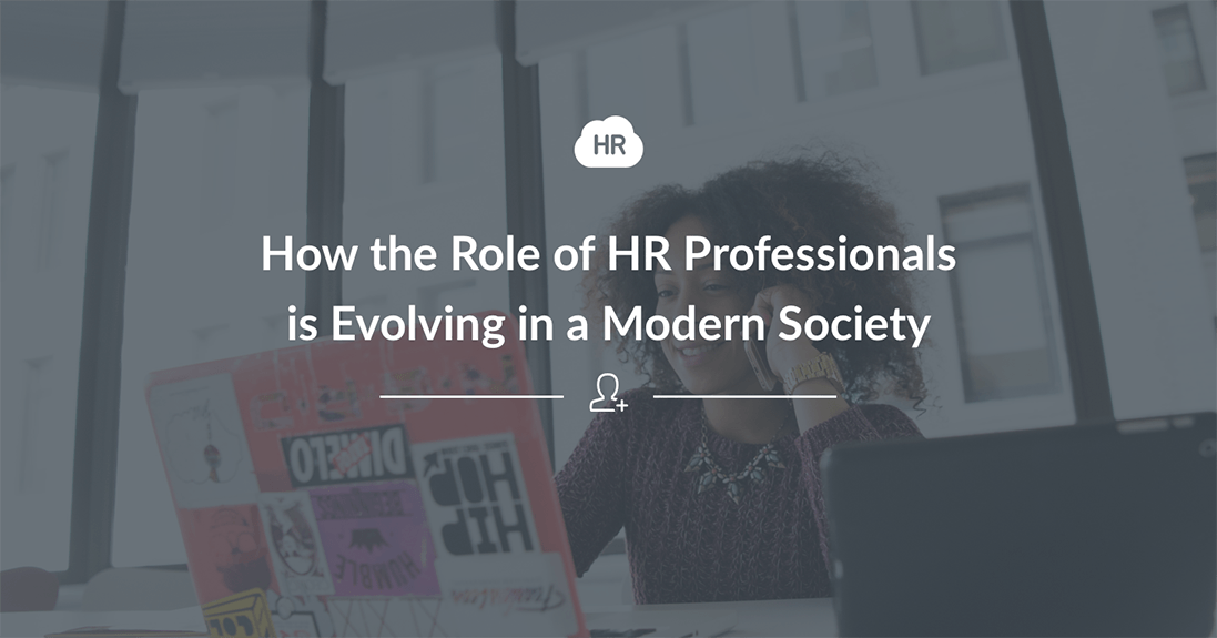 How The Role of HR Professionals Is Evolving In A Modern Society