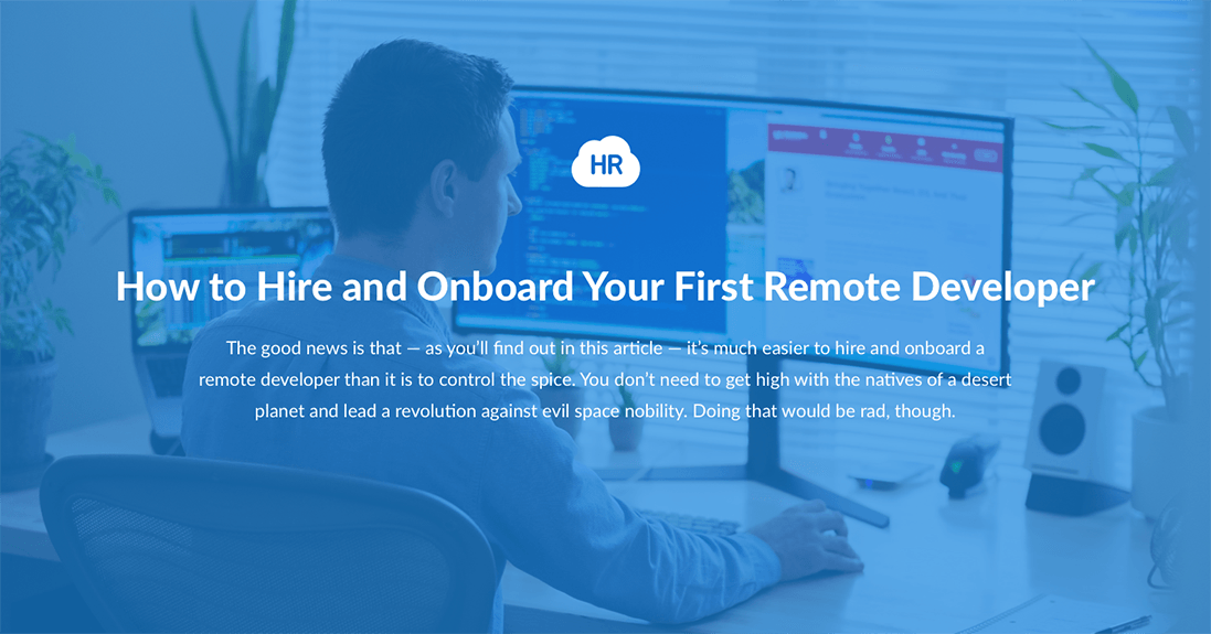 How to Hire and Onboard Your First Remote Developer
