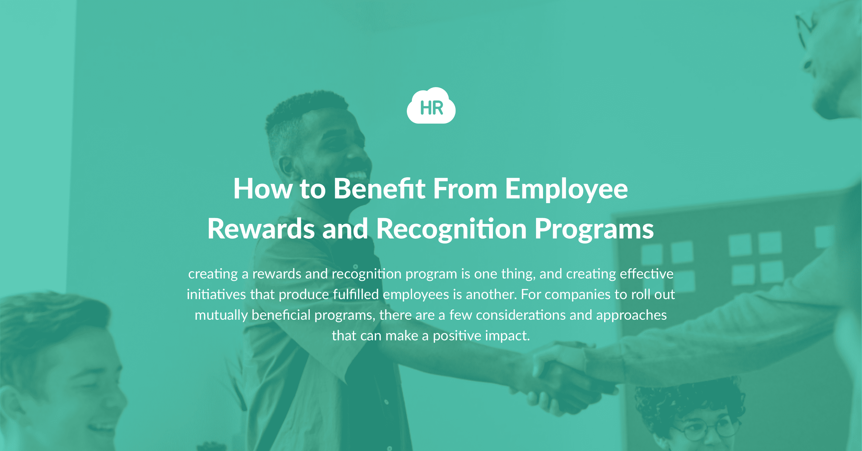 How to Benefit From Employee Rewards and Recognition Programs