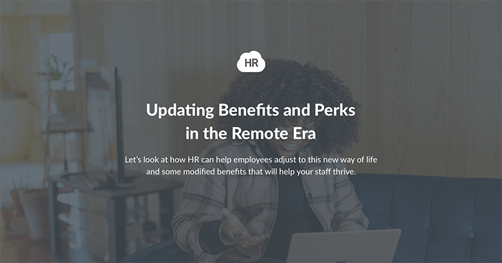 Updating Benefits and Perks in the Remote Era