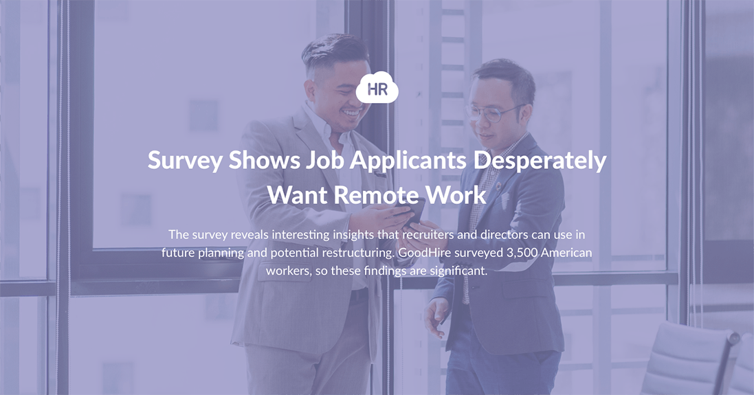 Job Applicants Want Remote Work Than Ever Before