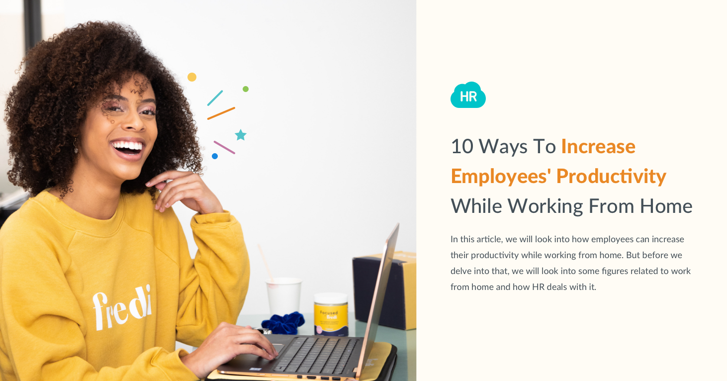 10 Ways To Increase Employees' Productivity While Working From Home