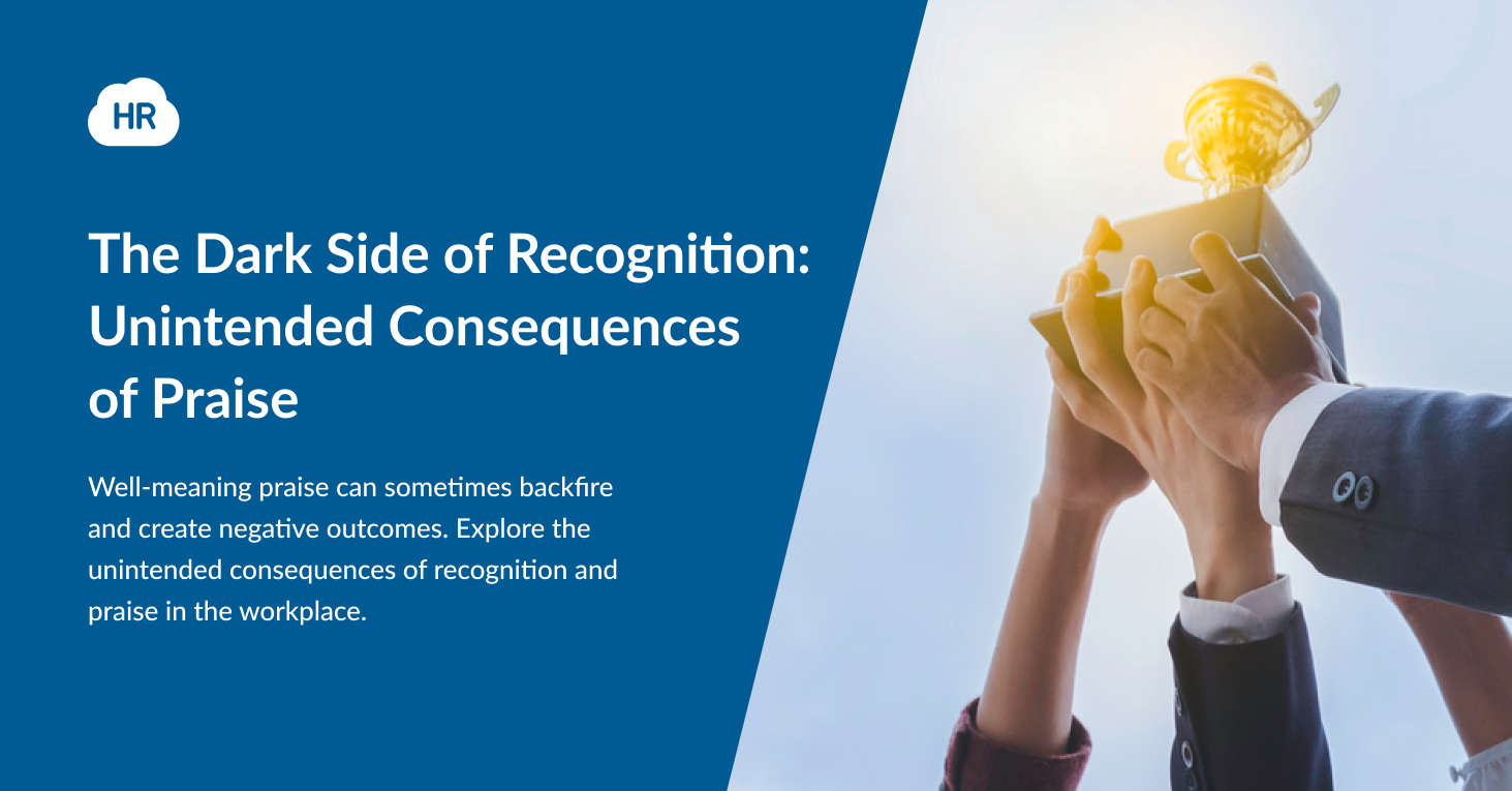 The Dark Side of Recognition: Unintended Consequences of Praise