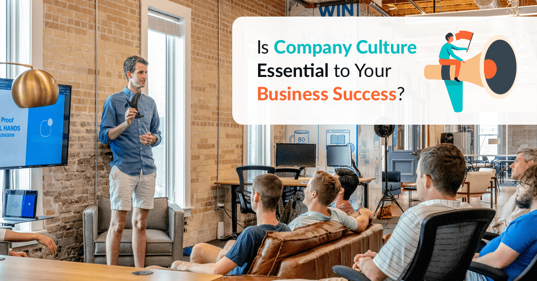 Is Company Culture Essential to Your Business Success?