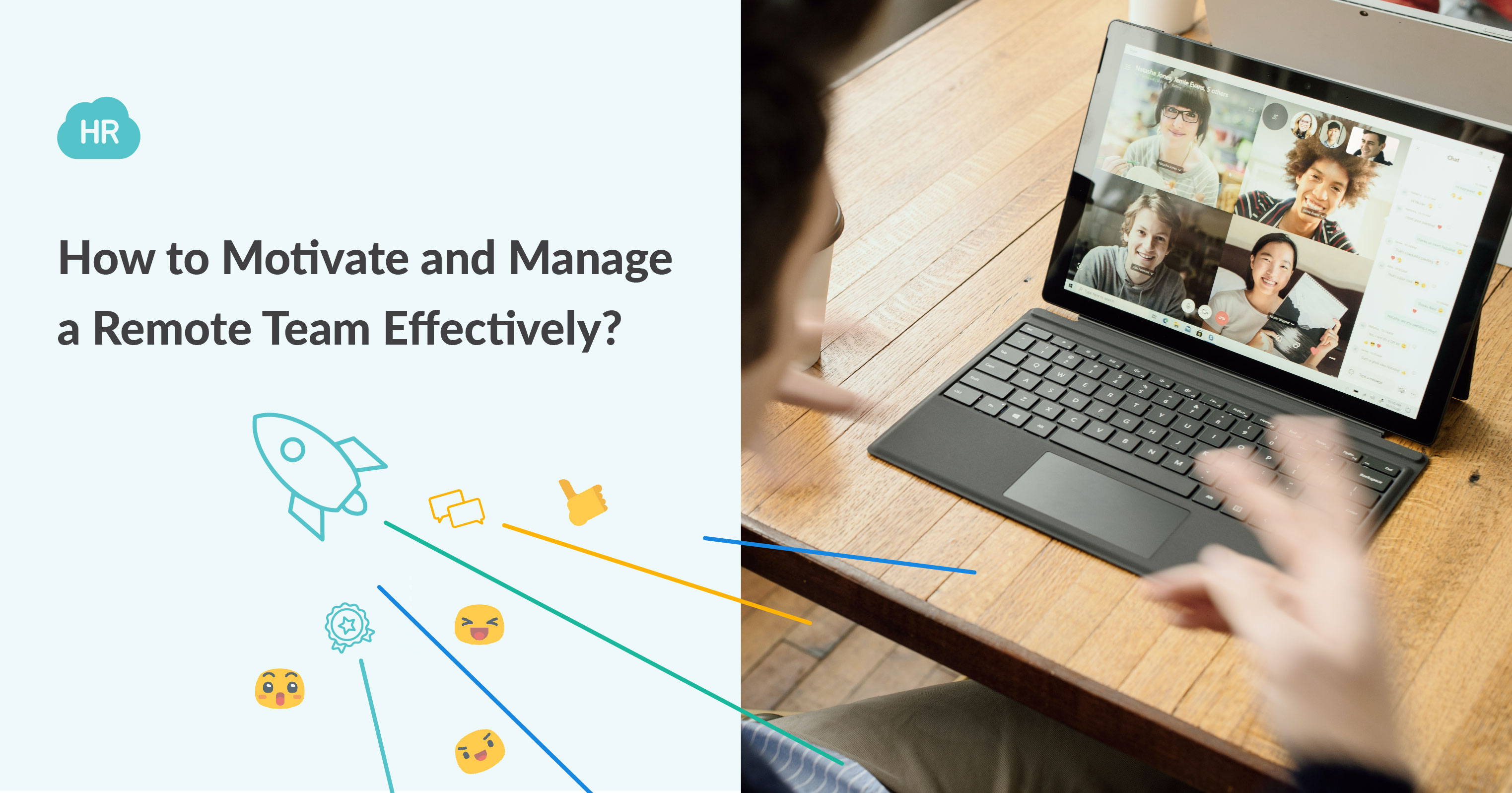How to Motivate and Manage a Remote Team Effectively?