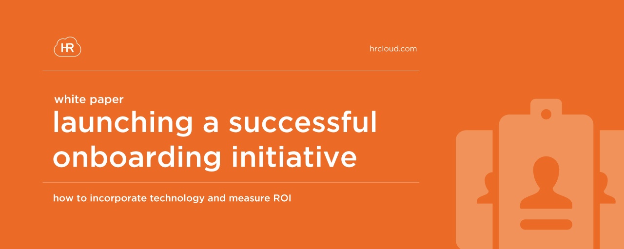 How To Launch & Measure A Successful Onboarding Initiative