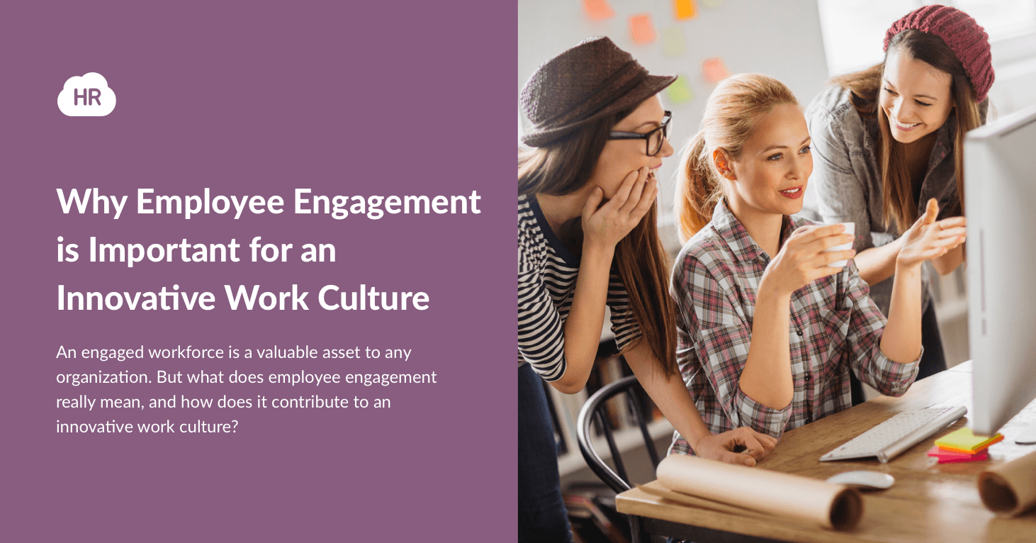 Why Employee Engagement Is Important for an Innovative Work Culture ...