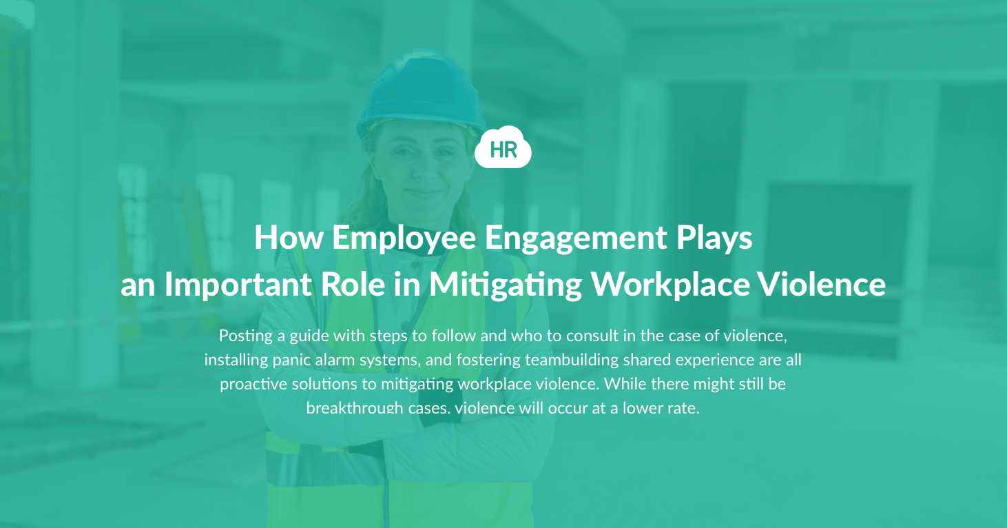 How Employee Engagement Plays an Important Role in Mitigating Workplace Violence