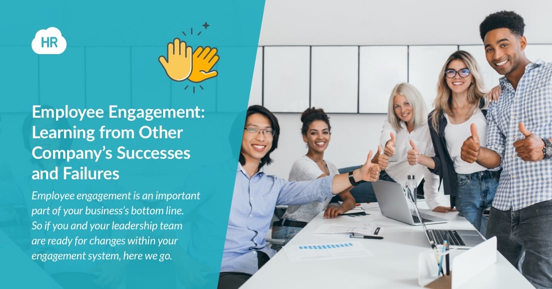 Employee Engagement: Learning from Other Company’s Successes and Failures
