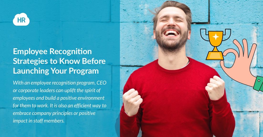 Employee Recognition Strategies to Know Before Launching your Program
