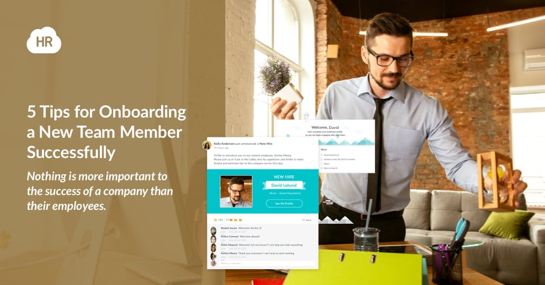 5 Tips for Onboarding a New Team Member Successfully